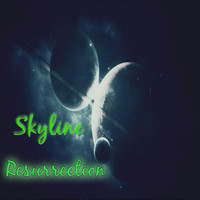 SKYLINE - Resurrection
