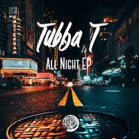 Tubba T - All Night