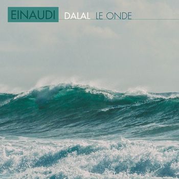 Dalal - Einaudi: Le onde