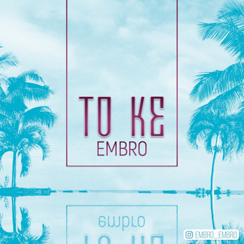 Embro - To Ke