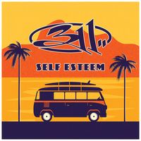 311 - Self Esteem