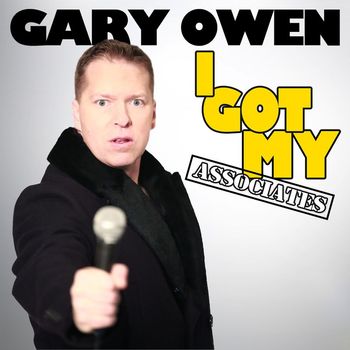 Gary Owen - I Got My Associates (Explicit)