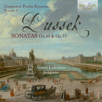 Alexei Lubimov - Dussek: Complete Piano Sonatas, Op. 44 & Op. 77