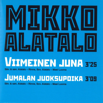 Mikko Alatalo - Viimeinen juna