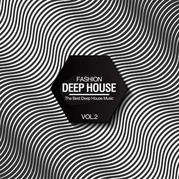 Various Artists - Fashion Deep House, Vol. 2 (The Best Deep House Music)