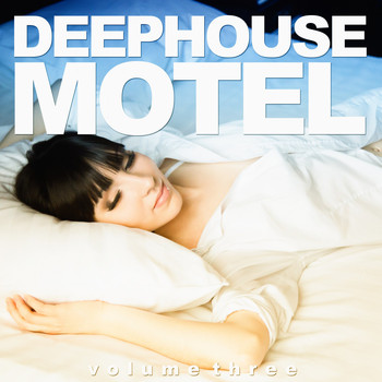 Various Artists - Deephouse Motel, Vol. 3