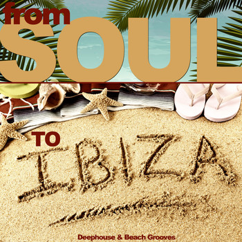 Various Artists - From Soul to Ibiza (Deephouse & Beach Grooves)