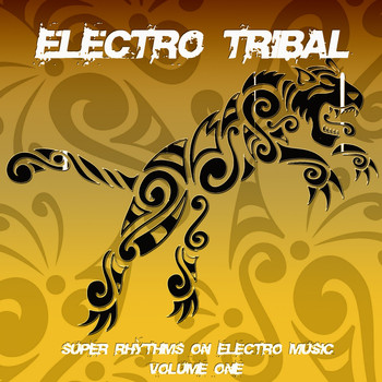 Various Artists - Electro Tribal, Vol. 1 (Super Rhythms on Electro Music)
