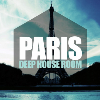 Various Artists - Paris, Deep House Room
