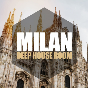 Various Artists - Milan, Deep House Room