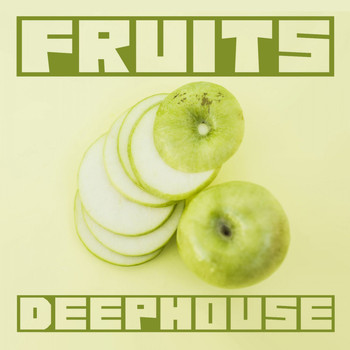 Various Artists - Fruits Deep House
