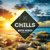 Martin Kremser - Mindful EP