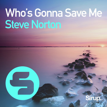 Steve Norton - Who's Gonna Save Me