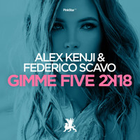 Alex Kenji & Federico Scavo - Gimme Five 2k18