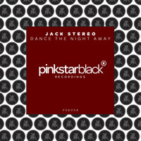 Jack Stereo - Dance the Night Away