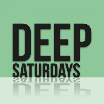 Various Artists - Deep Saturdays