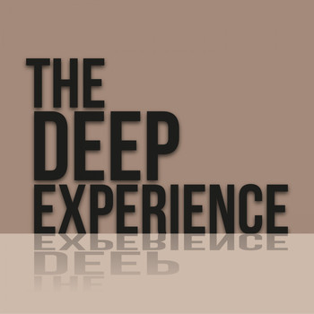 Various Artists - The Deep Experience