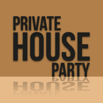 Various Artists - Private House Party
