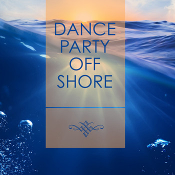 Various Artists - Dance Party Offshore