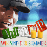 Antonio P - Wir sind der Sommer