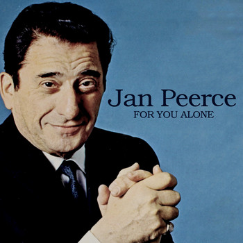 Jan Peerce - For You Alone