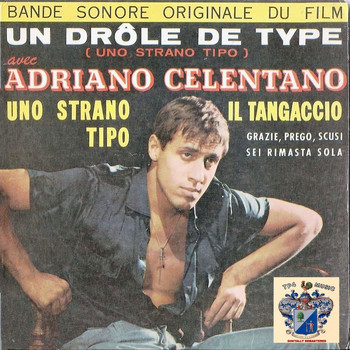 Adriano Celentano - Un Drole De Type
