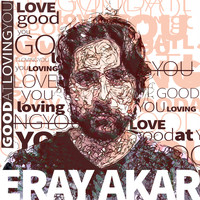 Eray Akar - Good at Loving You