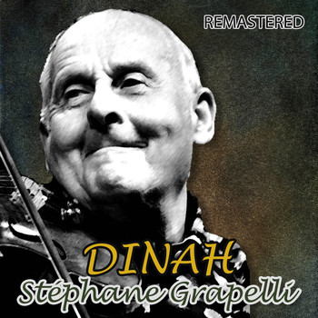 Stéphane Grappelli - Dinah (Remastered)