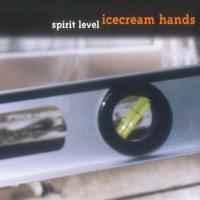 Icecream Hands - Spirit Level