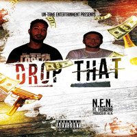 N.E.N. - Drop That (feat. Fedigenie) (Explicit)