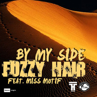 Fuzzy Hair - By My Side