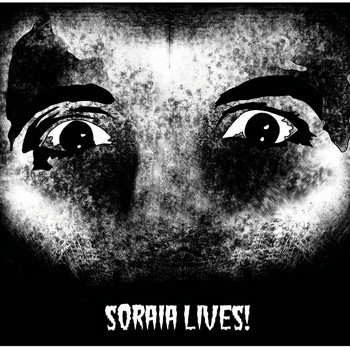 Soraia - Soraia Lives!