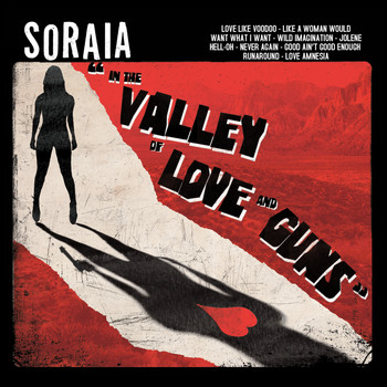 Soraia - In the Valley of Love and Guns