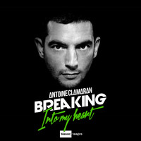 Antoine Clamaran - Breaking into My Heart