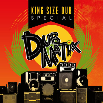 Dubmatix - King Size Dub
