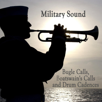 U.S. Navy Band - Military Sound - Bugle Calls, Boatswain's Calls and Drum Cadences