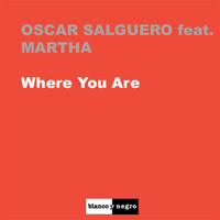 Oscar Salguero - Where You Are
