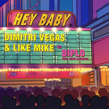 Dimitri Vegas & Like Mike & Diplo - Hey Baby
