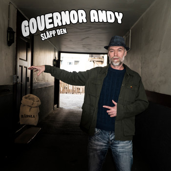Governor Andy - Släpp den