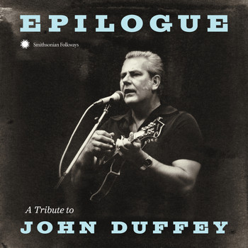 Various Artists - Epilogue: a Tribute to John Duffey