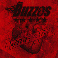 The Buzzos - Running To You