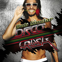 Bob Sinclar - Disco Crash (Explicit)