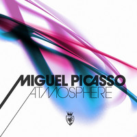 Miguel Picasso - Atmosphere