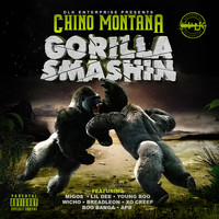 Chino Montana - Gorilla Smashin (Explicit)