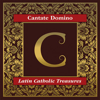 William Ferris Chorale - Cantate Domino: Latin Catholic Treasures