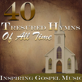 Various Artists - 40 Treasured Hymns of All Time