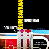 Conjunto Rumbavana - Tumbayaya (Remasterizado)