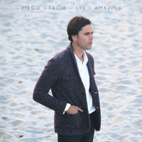 Diego Garcia - She's Amazing