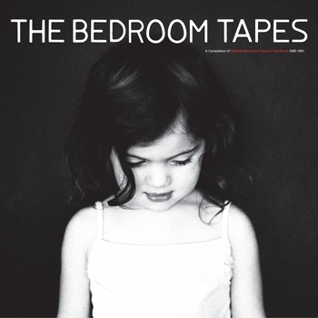 Various Artists - The Bedroom Tapes: A Compilation Of Minimal Wave From Around The World 1980-1991