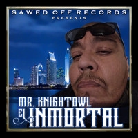 Mr. Knightowl - El Inmortal (Explicit)